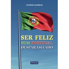Ser feliz num Portugal desparasitado
