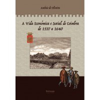 A vida económica e social de coimbra de 1537 a 1640 - volume 3