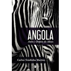 Angola - antes e depois do adeus