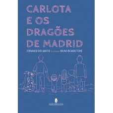 Carlota e os Dragões de Madrid