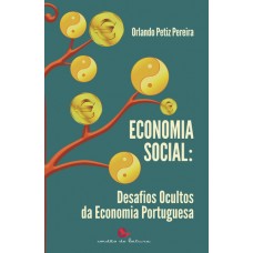 Economia social: desafios ocultos da economia portuguesa