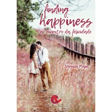 Finding happiness — ao encontro da felicidade