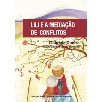 Lili e a mediação de conflitos