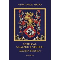 Portugal, sagrado e mistério (memória histórica)