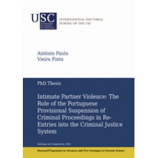 Intimate Partner Violence: The Role of the Portuguese Provisional Suspension of Criminal Proceedings in Re-Entries into the Criminal Justice System