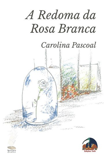 116_A Redoma da rosa branca