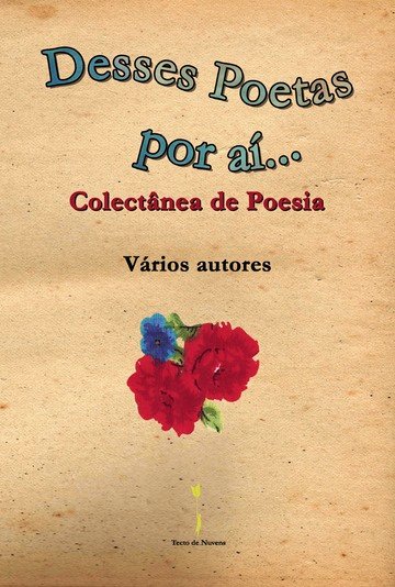 380_Desses poetas