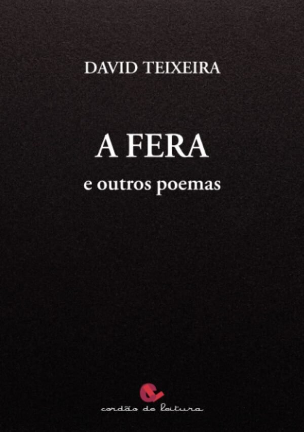 A fera e outros poemas