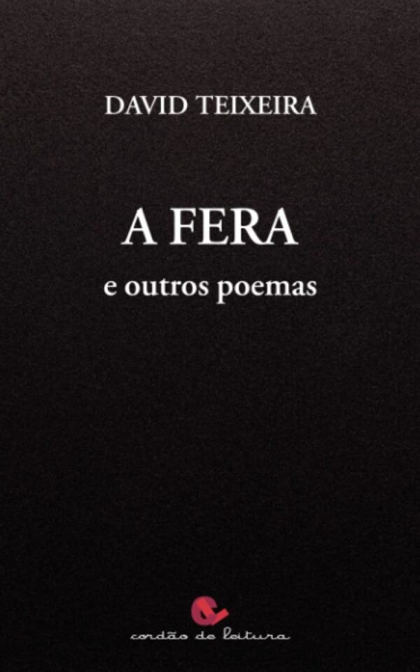 A fera e outros poemas
