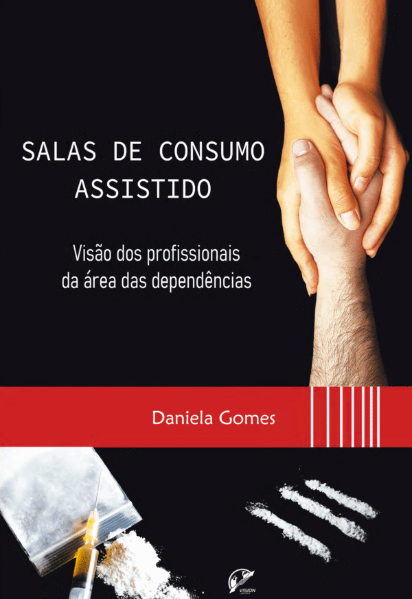 Salas de Consumo Assistido – Visão dos profissionais