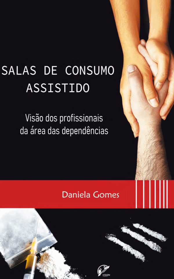 Salas de Consumo Assistido – Visão dos profissionais
